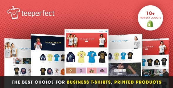 Drop ShippingShopify Theme, Printed Products, TeePerfect - The best choice for business T-shirts